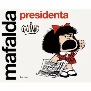 MAFALDA PRESIDENTA