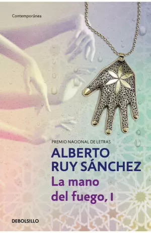 LA MANO DEL FUEGO, I ( QUINTETO DE MOGADOR 1 )