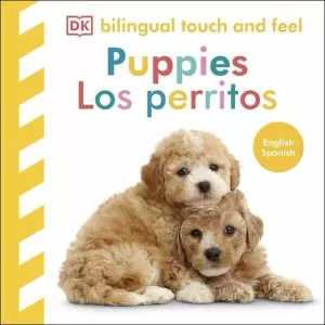 BILINGUAL TOUCH AND FEEL - PUPPIES / LOS PERRITOS