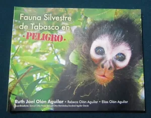 FAUNA SILVESTRE DE TABASCO EN PELIGRO