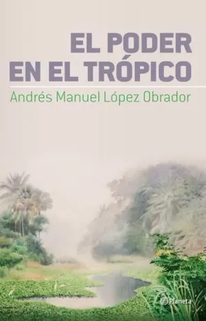 EL PODER EN EL TRÓPICO