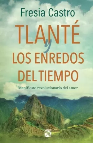 TLANTÉ Y LOS ENREDOS DEL TIEMPO