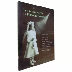 EL ARTE DE HACER LA PRIMERA COMUNIÓN