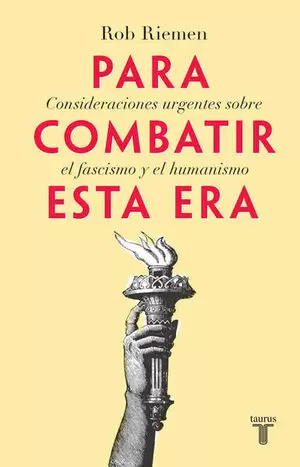 PARA COMBATIR ESTA ERA