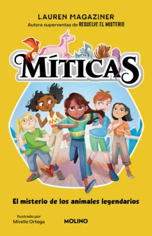 MÍTICAS 1 - EL MISTERIO DE LOS ANIMALES LEGENDARIOS