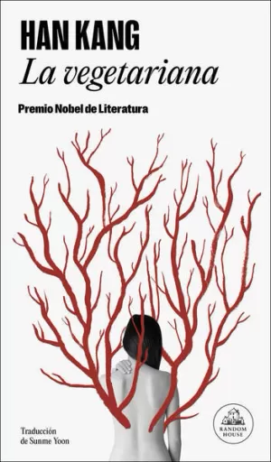 LA VEGETARIANA ( PREMIO NOBEL DE LITERATURA 2024 )
