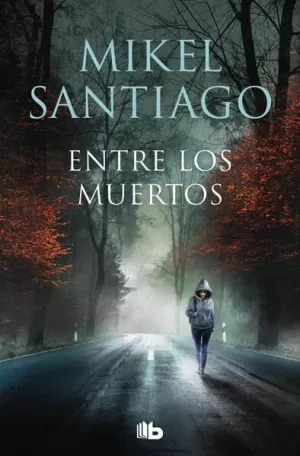 ENTRE LOS MUERTOS ( TRILOGÍA DE ILLUMBE 3 )