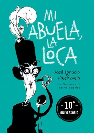 MI ABUELA, LA LOCA