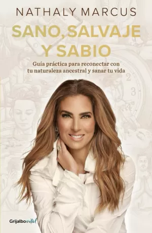 SANO, SALVAJE Y SABIO