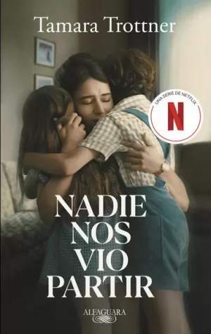 NADIE NOS VIO PARTIR