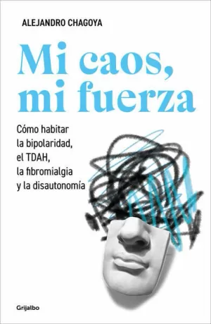 MI CAOS, MI FUERZA