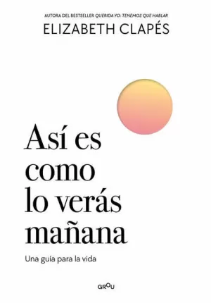 ASÍ ES COMO LO VERÁS MAÑANA