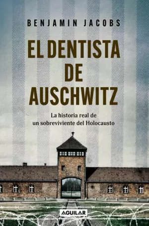 EL DENTISTA DE AUSCHWITZ