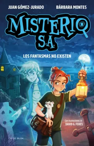 MISTERIO S.A. 1 - LOS FANTASMAS NO EXISTEN