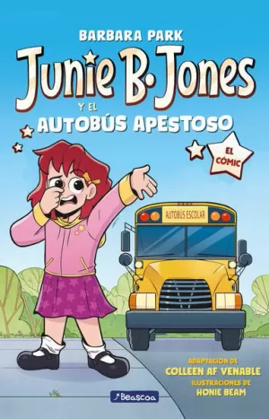 JUNIE B. JONES Y EL AUTOBÚS APESTOSO ( JUNIE B. JONES [EL CÓMIC] )