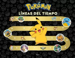 POKÉMON. LÍNEAS DEL TIEMPO (COLECCIÓN POKÉMON ) ( COLECCIÓN POKÉMON )