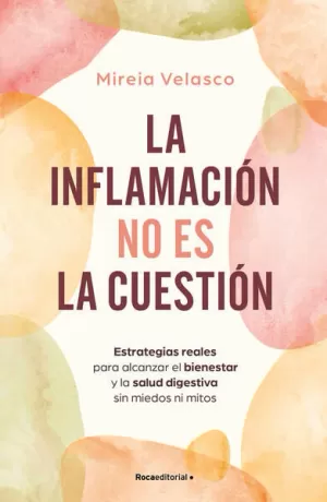 LA INFLAMACIÓN NO ES LA CUESTIÓN