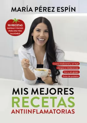MIS MEJORES RECETAS ANTIINFLAMATORIAS