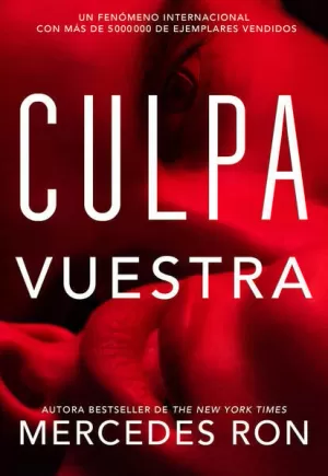 CULPA VUESTRA ( CULPABLES 4 )