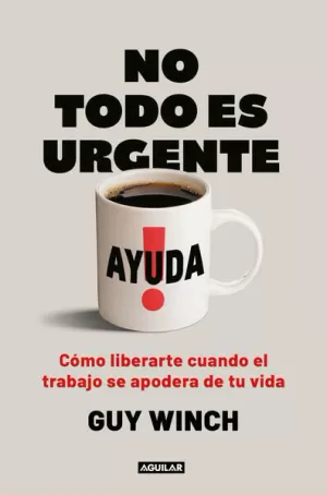 NO TODO ES URGENTE