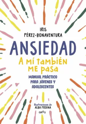 ANSIEDAD. A MÍ TAMBIÉN ME PASA