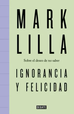 IGNORANCIA Y FELICIDAD