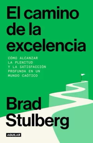EL CAMINO DE LA EXCELENCIA