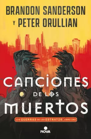 CANCIONES DE LOS MUERTOS ( LAS GUERRAS DE LOS ESTRATOS 1 )