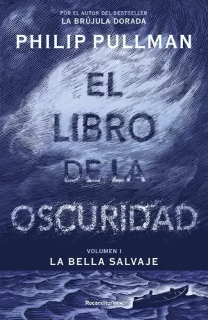 LA BELLA SALVAJE 1 - EL LIBRO DE LA OSCURIDAD