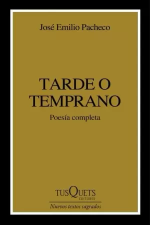 TARDE O TEMPRANO