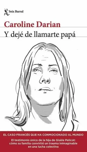 Y DEJÉ DE LLAMARTE PAPÁ
