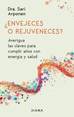 ¿ENVEJECES O REJUVENECES?