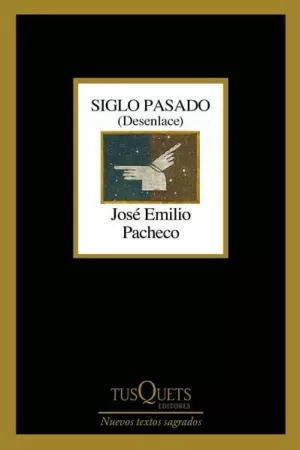 SIGLO PASADO (DESENLACE)