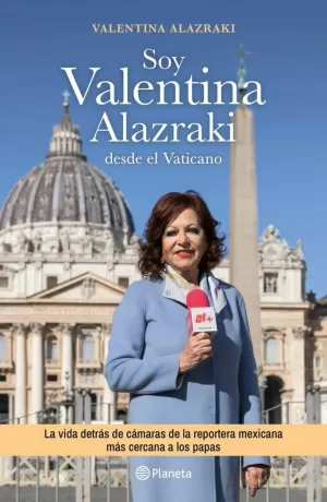 SOY VALENTINA ALAZRAKI DESDE EL VATICANO