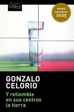 Y RETIEMBLE EN SUS CENTROS LA TIERRA