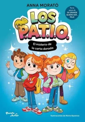 LOS PATIO 1. EL MISTERIO DE LA CARTA DORADA