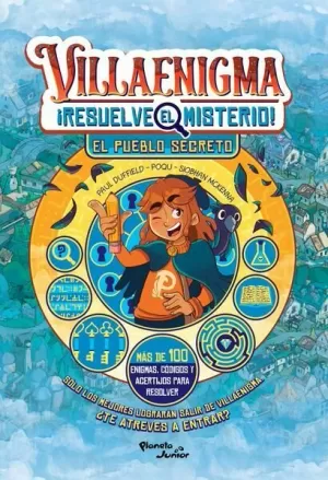VILLAENIGMA. RESUELVE EL MISTERIO 1. EL PUEBLO SECRETO