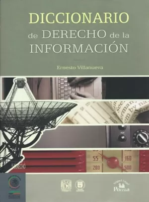 DICCIONARIO DE DERECHO DE LA INFORMACIÓN