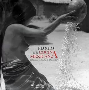 ELOGIO DE LA COCINA MEXICANA
