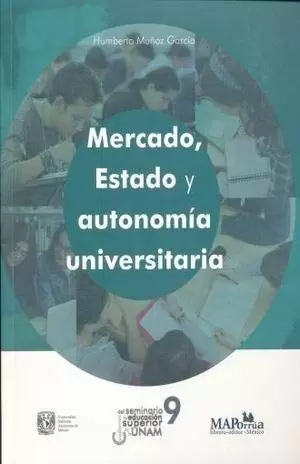MERCADO, ESTADO Y AUTONOMÍA UNIVERSITARIA