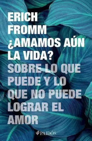 ¿AMAMOS AÚN LA VIDA?