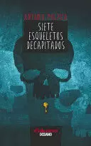 SIETE ESQUELETOS DECAPITADOS