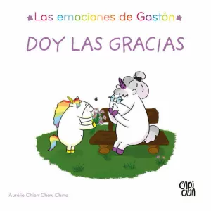 DOY LAS GRACIAS (LAS EMOCIONES DE GASTÓN)