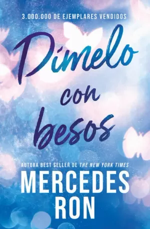 DÍMELO CON BESOS (CAMPAÑA DE VERANO EDICIÓN LIMITADA) ( DÍMELO 3 )