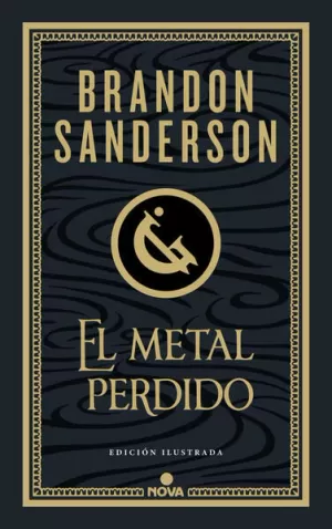 EL METAL PERDIDO (EDICIÓN ILUSTRADA) ( WAX & WAYNE 4 )