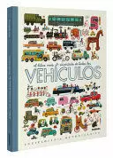EL LIBRO MÁS DIVERTIDO DE TODOS LOS VEHÍCULOS / THE MOST FUN BOOK OF EVERY VEHICLE /TD