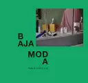 PABLO LÓPEZ LUZ: BAJA MODA