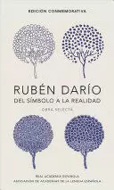 RUBÉN DARÍO, DEL SÍMBOLO A LA REALIDAD