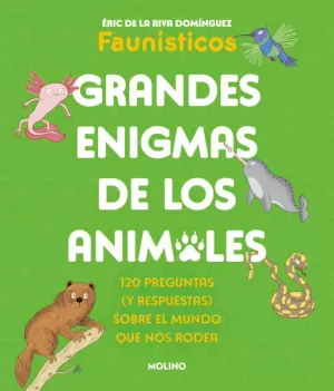 GRANDES ENIGMAS DE LOS ANIMALES ( COLECCIÓN GRANDES ENIGMAS )
