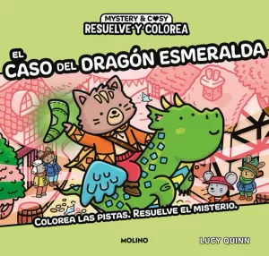 RESUELVE EL MISTERIO Y COLOREA - RESUELVE Y COLOREA. EL CASO DEL DRAGÓN ESMERALDA